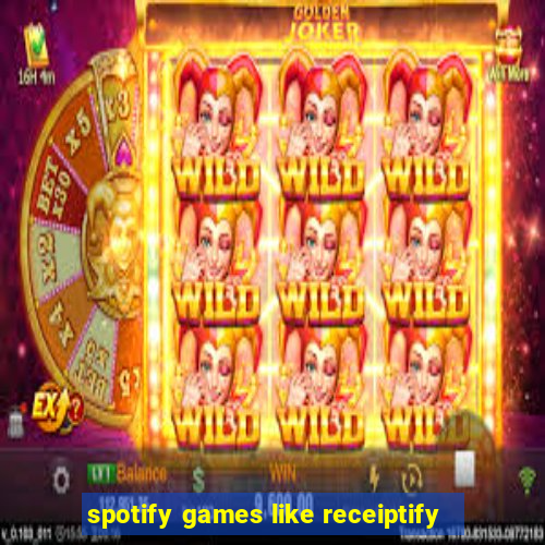 spotify games like receiptify